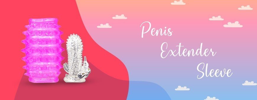 Order a Penis Extender Sleeve in Philippines Online